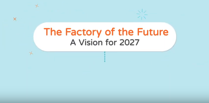 The Factory of the Future — A Vision for 2027